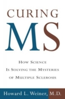 Curing MS : How Science Is Solving the Mysteries of Multiple Sclerosis артикул 13889d.