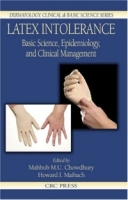 Latex Intolerance: Basic Science, Epidemiology, and Clinical Management артикул 13957d.