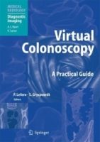 Virtual Colonoscopy : A Practical Guide (Medical Radiology / Diagnostic Imaging) артикул 9e.