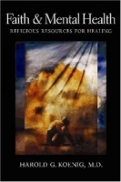 Faith and Mental Health : Religious Resources for Healing артикул 43e.
