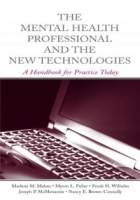 The Mental Health Professional and the New Technologies: A Handbook for Practice Today артикул 63e.