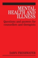 Mental Health and Illness : Questions and Answers for Counsellors and Therapists (Questions And Answers For Counsellors And Therapists (Whurr)) артикул 73e.