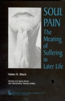 Soul Pain: The Meaning of Suffering in Later Life (Society and Aging) (Society and Aging Series) артикул 97e.