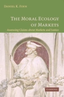 The Moral Ecology of Markets: Assessing Claims about Markets and Justice артикул 13833d.