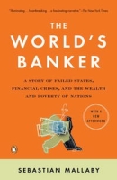 The World's Banker: A Story of Failed States, Financial Crises, and the Wealth and Poverty of Nations (Council on Foreign Relations Books (Penguin Press)) артикул 13883d.