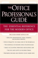 The Office Professional's Guide: The Essential Reference for the Modern Office артикул 13887d.