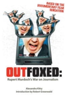 Outfoxed: Rupert Murdoch's War On Journalism артикул 13904d.