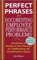Perfect Phrases for Documenting Employee Performance Problems (Perfect Phrases) артикул 13934d.