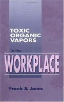 Toxic Organic Vapors in the Workplace артикул 13967d.