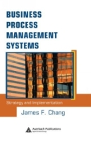 Business Process Management Systems: Strategy And Implementation артикул 13970d.