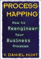 Process Mapping: How to Reengineer Your Business Processes артикул 79e.