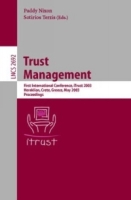 Trust Management : First International Conference, iTrust 2003, Heraklion, Crete, Greece, May 28-30, 2002, Proceedings (Lecture Notes in Computer Science) артикул 13823d.
