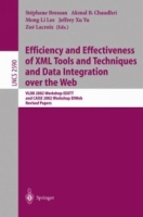 Efficiency and Effectiveness of XML Tools and Techniques and Data Integration over the Web : VLDB 2002 Workshop EEXTT and CAiSE 2002 Workshop DTWeb Revised Papers (Lecture Notes in Computer Science) артикул 13827d.