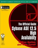 Sybase Ase 12 5 High Availability (Jeffrey Garbus' Official Sybase Ase 12 5 Library) артикул 13872d.