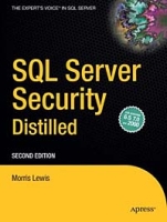 SQL Server Security Distilled, Second Edition артикул 13880d.
