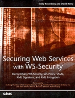 Securing Web Services with WS-Security: Demystifying WS-Security, WS-Policy, SAML, XML Signature, and XML Encryption артикул 13928d.