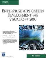 Enterprise Application Development with Visual C++ 2005 (Programming Series) артикул 13975d.