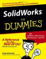 SolidWorks For Dummies (For Dummies (Computer/Tech)) артикул 20e.