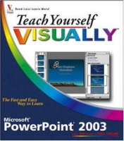 Teach Yourself VISUALLY PowerPoint 2003 (Teach Yourself Visually) артикул 33e.