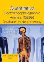 Quantitative Electroencephalographic Analysis (Qeeg) Databases for Neurotherapy: Description, Validation, and Application артикул 39e.
